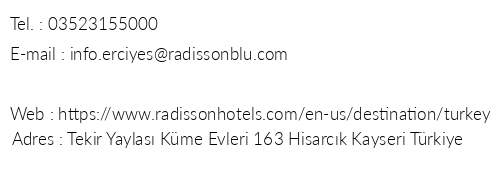 Radisson Blu Hotel Erciyes telefon numaralar, faks, e-mail, posta adresi ve iletiim bilgileri